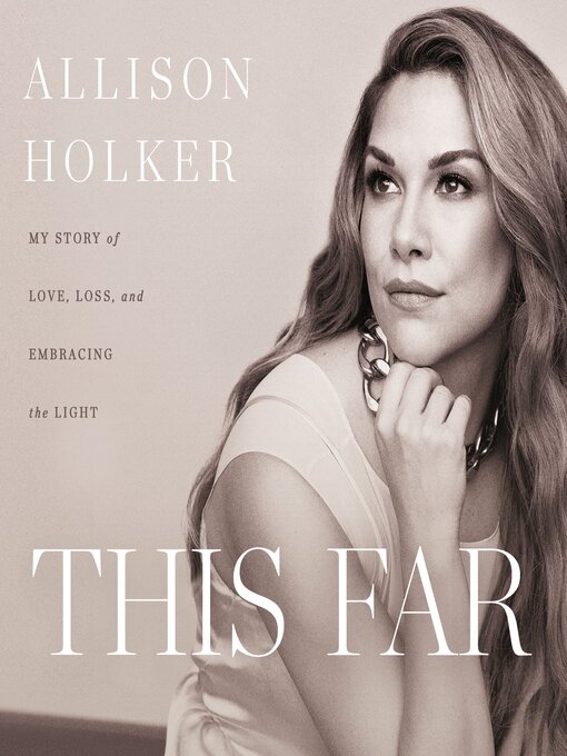 Title details for This Far by Allison Holker - Wait list